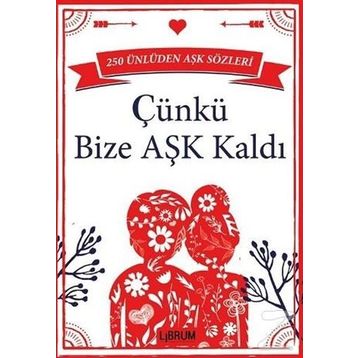 Çünkü Bize Aşk Kaldı - kollektif