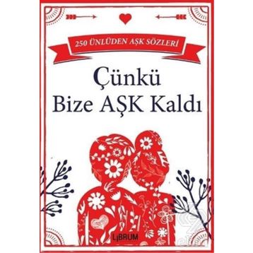 Çünkü Bize Aşk Kaldı - kollektif