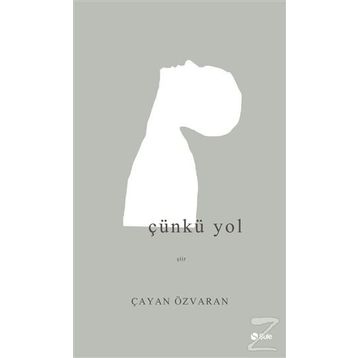 Çünkü Yol - Çayan Özvaran