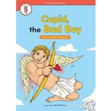 Cupid, the Bad Boy - hanschristian andersen