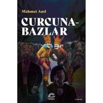 Curcunabazlar - Mehmet Anıl