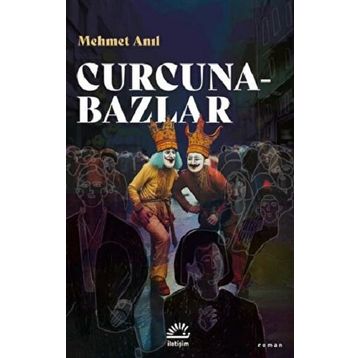 Curcunabazlar - Mehmet Anıl