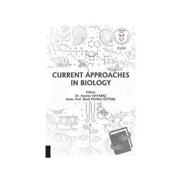 Current Approaches in Biology Akademisyen Kitabevi