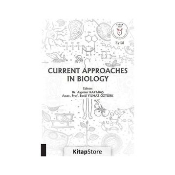 Current Approaches in Biology Akademisyen Kitabevi
