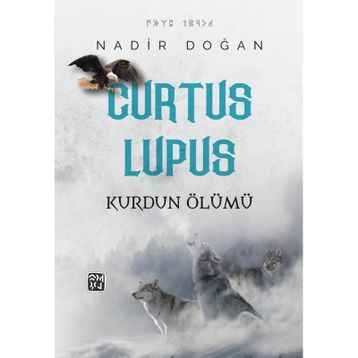 Curtus Lupus - Kurdun Ölümü