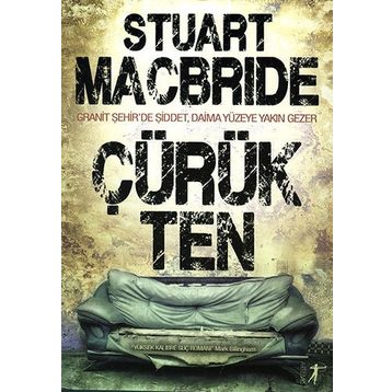 Çürük Ten - Stuart MacBride