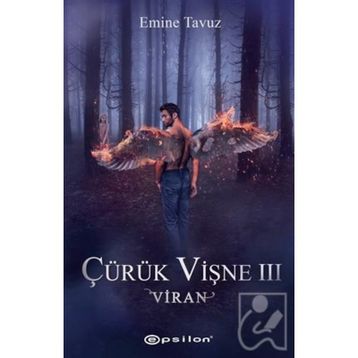 Çürük Vişne 3-Viran - Emine Tavuz