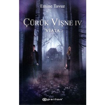Çürük Vişne Viata-Emine Tavuz