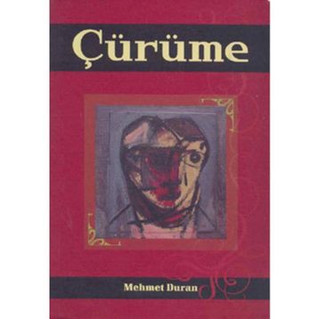 Çürüme - Mehmet Duran