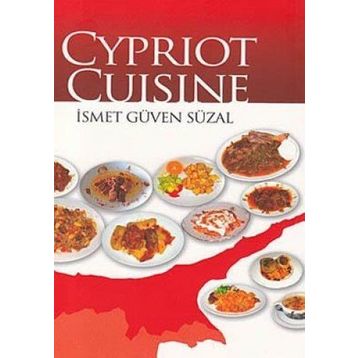 CYPRIOT CUISINE - İSMET GÜVEN SÜZAL