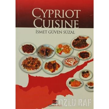 CYPRIOT CUISINE - İSMET GÜVEN SÜZAL