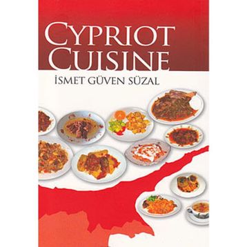 CYPRIOT CUISINE - İSMET GÜVEN SÜZAL