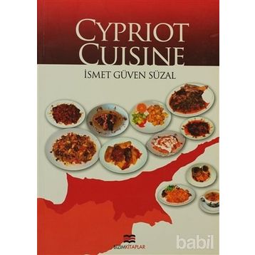 CYPRIOT CUISINE - İSMET GÜVEN SÜZAL