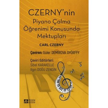 Czerny'nin Piyano Çalma Öğrenimi Konusunda Mektupları - Pegem Akademi Yayıncılık