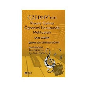 Czerny'nin Piyano Çalma Öğrenimi Konusunda Mektupları - Pegem Akademi Yayıncılık