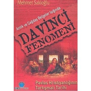 DA VINCI FENOMENI - MEHMET U. SAKİOĞLU