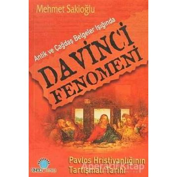 DA VINCI FENOMENI - MEHMET U. SAKİOĞLU