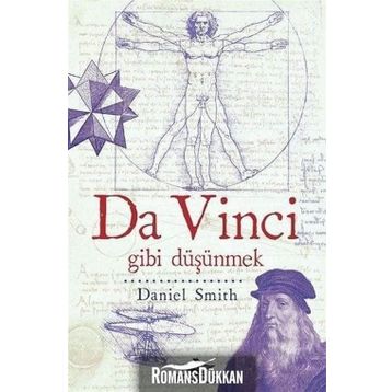 Da Vinci Gibi Düşünmek - Daniel W. Smith