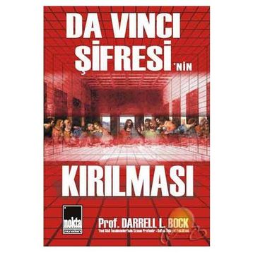 Da Vinci Şifresi`nin Kırılması - Darrell L. Bock