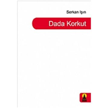 Dada Korkut - Serkan Işın