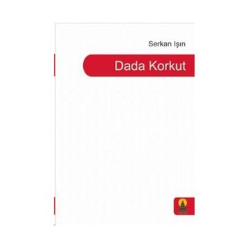 Dada Korkut - Serkan Işın