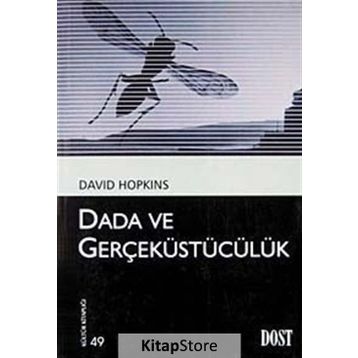 DADA VE GERÇEKÜSTÜCÜLÜK - DAVID HOPKINS