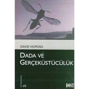 DADA VE GERÇEKÜSTÜCÜLÜK - DAVID HOPKINS