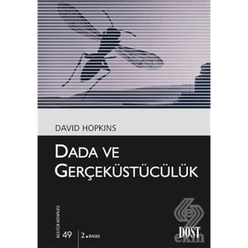 DADA VE GERÇEKÜSTÜCÜLÜK - DAVID HOPKINS