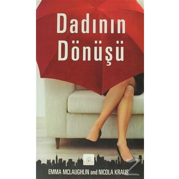DADININ DÖNÜŞÜ - EMMA MCLAUGHLIN;NICOLA KRAUS