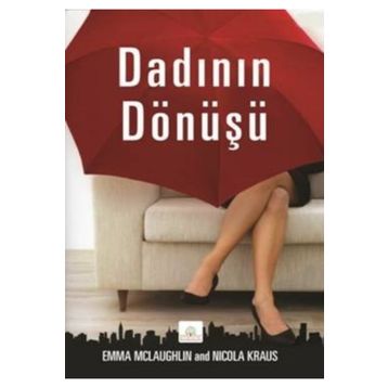 DADININ DÖNÜŞÜ - EMMA MCLAUGHLIN;NICOLA KRAUS