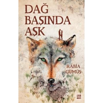 Dağ Başında Aşk - 2 - Rabia Gümüş