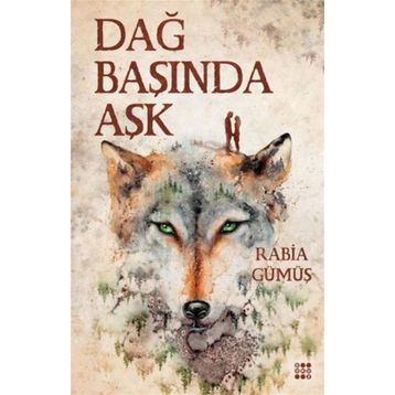 Dağ Başında Aşk - 2 - Rabia Gümüş