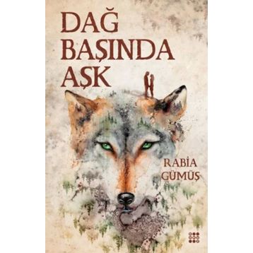 Dağ Başında Aşk - 2 - Rabia Gümüş