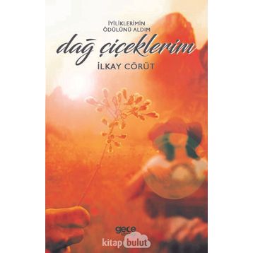 Dağ Çiçeklerim - İlkay Cörüt