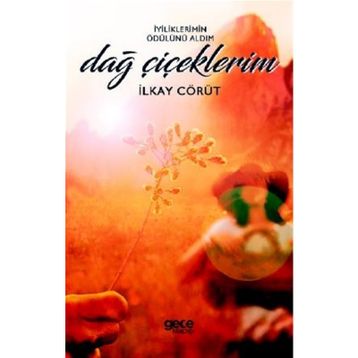 Dağ Çiçeklerim - İlkay Cörüt