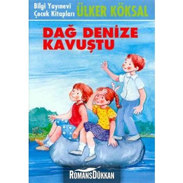 DAĞ DENIZE KAVUŞTU - ÜLKER KÖKSAL