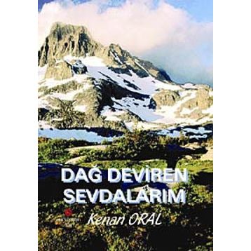 DAĞ DEVIREN SEVDALARIM - KEMAL ORAL