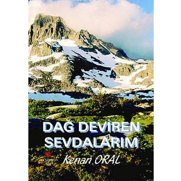 DAĞ DEVIREN SEVDALARIM - KEMAL ORAL