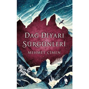 Dağ Diyarı Sürgünleri - Mehmet Çimen