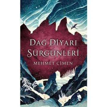 Dağ Diyarı Sürgünleri - Mehmet Çimen