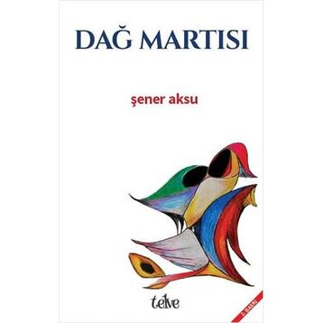 DAĞ MARTISI - ŞENER AKSU