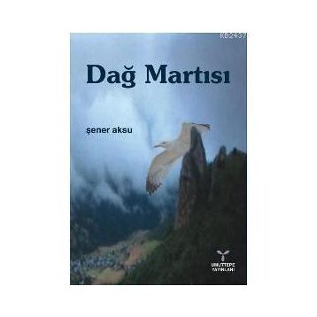 DAĞ MARTISI - ŞENER AKSU