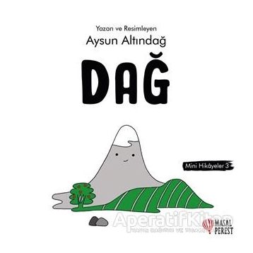 Dağ - Mini Hikaye 3 - Aysun Altındağ