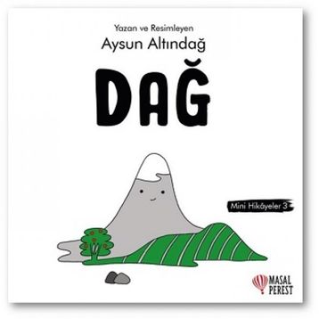 Dağ - Mini Hikaye 3 - Aysun Altındağ
