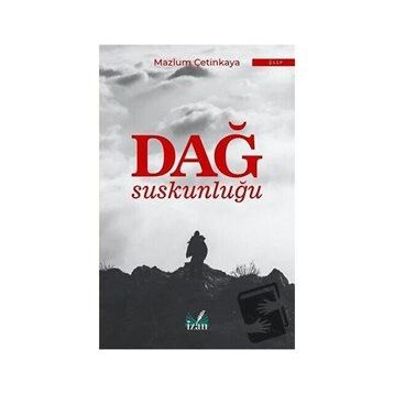 Dağ Suskunluğu - Mazlum Çetinkaya