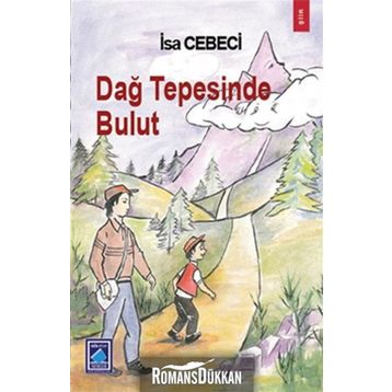 DAĞ TEPESINDE BULUT - İSA CEBECI