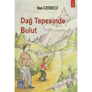 DAĞ TEPESINDE BULUT - İSA CEBECI