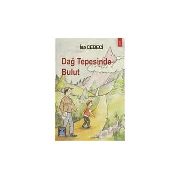 DAĞ TEPESINDE BULUT - İSA CEBECI