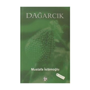 DAĞARCIK - MUSTAFA İSLAMOĞLU