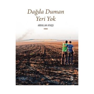 Dağda Duman Yeri Yok - Abdullah Ataşçı